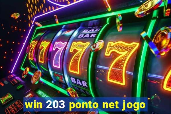 win 203 ponto net jogo